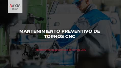 mantenimiento de torno cnc|torneado cnc.